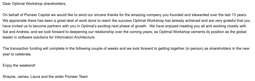 An email from Pioneer Capital to Optimal Workshop shareholders thanking them for the company and confirming the transaction